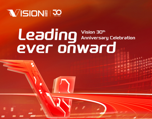 Vision’s 30th anniversary--Leading ever onward
