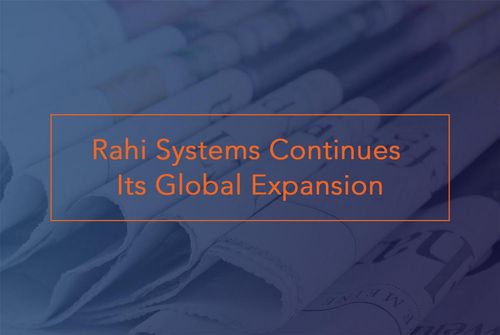 Rahi Systems Expands Portfolio of IT Solution Offerings via Acquisitions and Growth