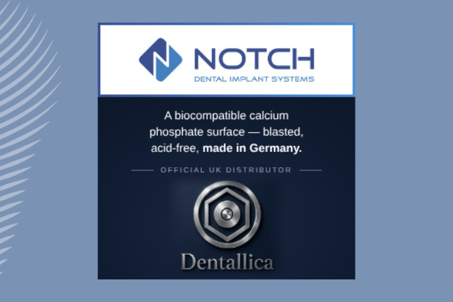 Premium German Implants, Without the Premium Complexity: NOTCH Arrives in the UK