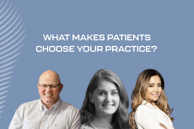 What makes patients choose your practice?