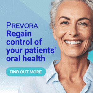 A novel management option for patients who are difficult to treat: discover Prevora at Dentistry Show London, Stand H50