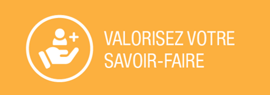 Valorisez votre savoir-faire