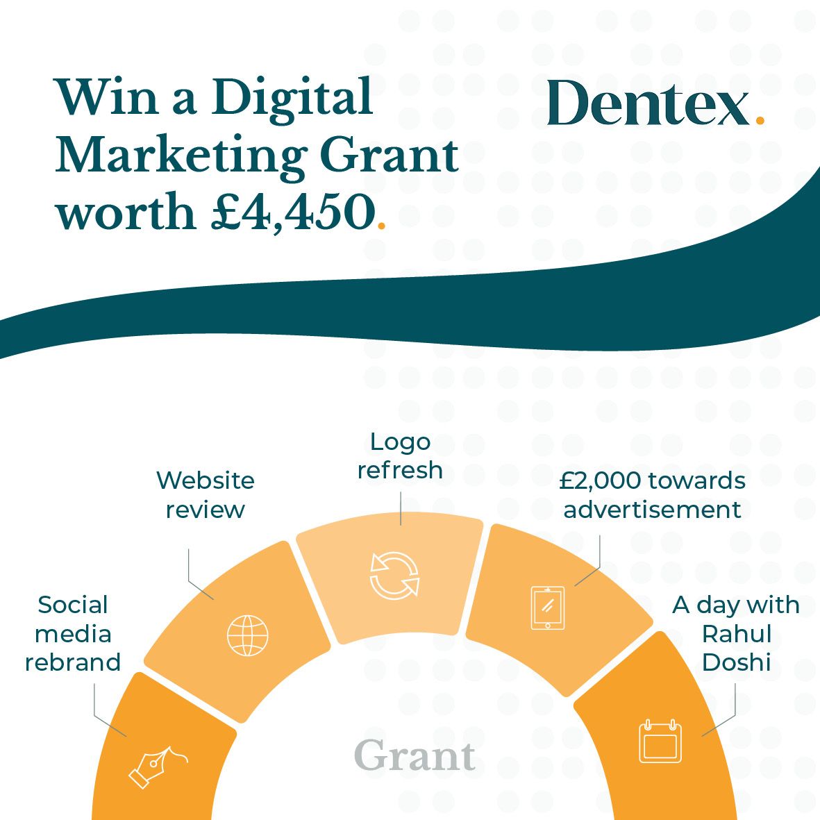 Win Dentex's Digital Marketing Grant worth £4,450.