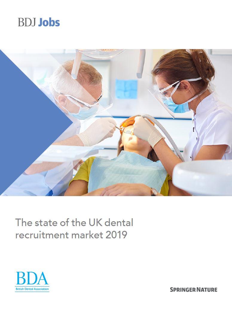 BDA and BDJ white paper on the state of the UK dental recruitment sector