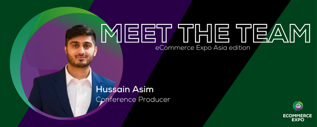 Meet the eCommerce Expo Asia Team - Hussain Asim