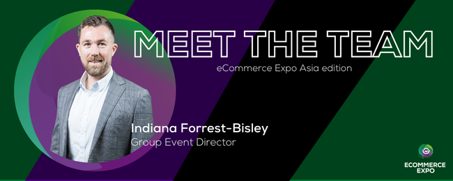 Meet the eCommerce Expo Asia Team - Indiana Forrest-Bisley