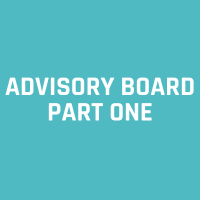 Meet the Advisory Board: Part One