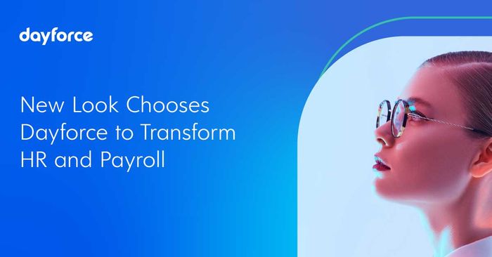 New Look Chooses Dayforce to Transform HR and Payroll