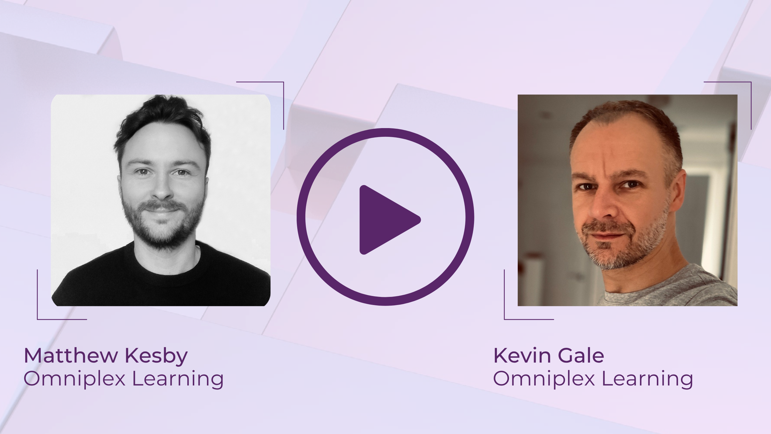 Watch Omniplex Learning's webinar