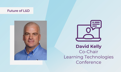 David Kelly on the future of learning: Previewing the Learning Technologies Conference 2026