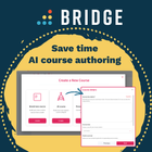 Bridge LMS: Revolutionising Skills Development with AI-Powered Features