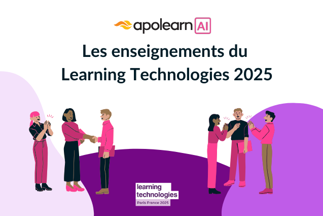 Les enseignements du Learning Technologies 2025