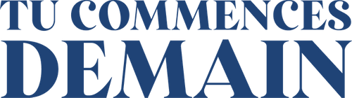 TU COMMENCES DEMAIN