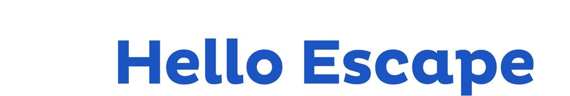 HELLO ESCAPE