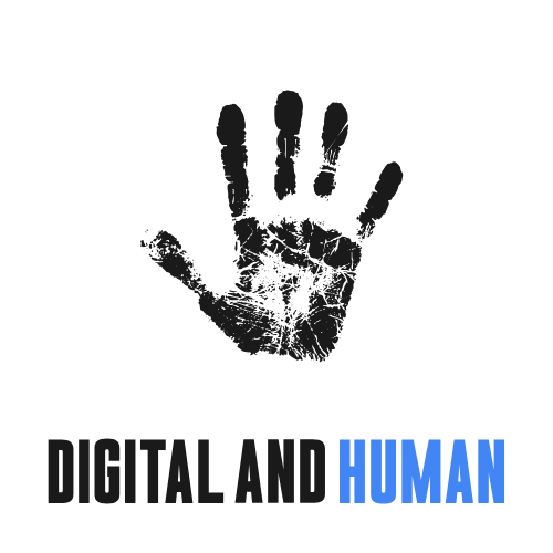 DIGITAL AND HUMAN