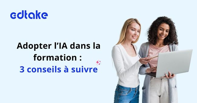 Rentrée 2024 : Nos 3 conseils incontournables pour adopter l’IA dans la formation