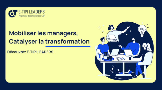 Mobiliser les managers, catalyser la transformation 