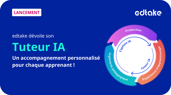 edtake dévoile son Tuteur IA : un accompagnement personnalisé pour chaque apprenant 