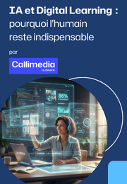 IA et Digital Learning : pourquoi l’humain reste indispensable