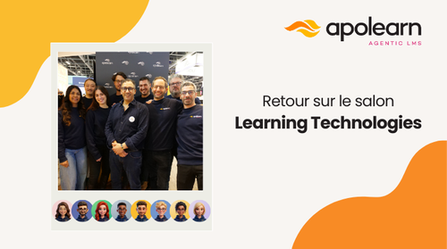 Retour sur le Learning Technologies : les nouveaut&eacute;s d'Apolearn