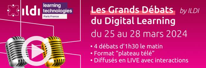 Les Grands Débats du Digital Learning par ILDI