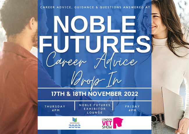 Noble Futures Career Advice Drop-In Sessions at London Vet Show 2022