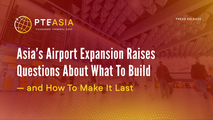 Asia’s airport expansion raises questions about what to build—and how to make it last