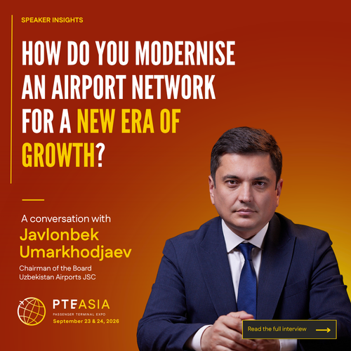 Javlonbek Umarkhodjaev on Modernising an Airport Network for a New Era of Growth