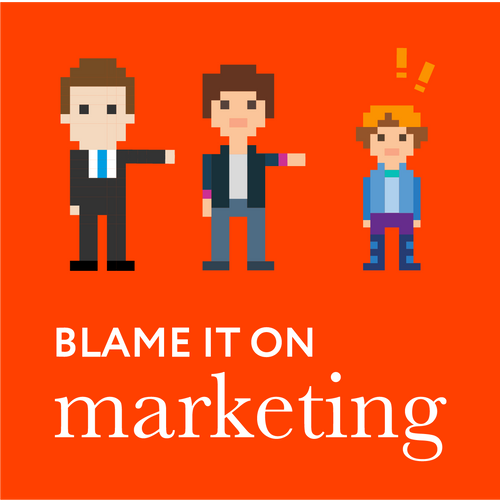 Blame it on Marketing