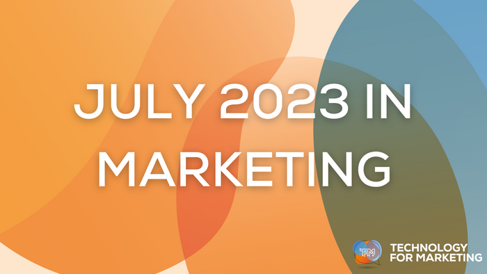 July 2023 in Marketing