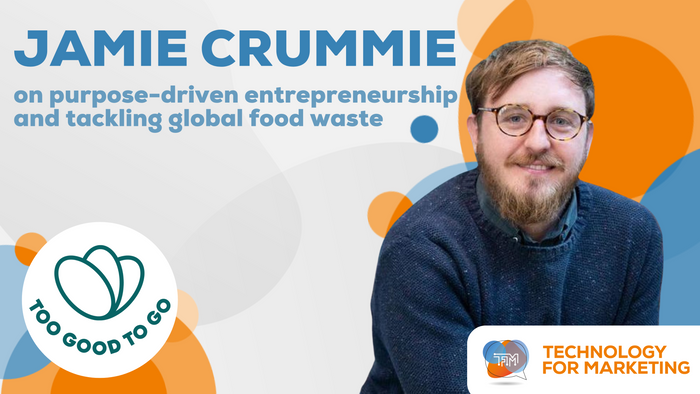 Jamie Crummie: Co-Founder of Too Good to Go – Fighting Food Waste One Meal at a Time