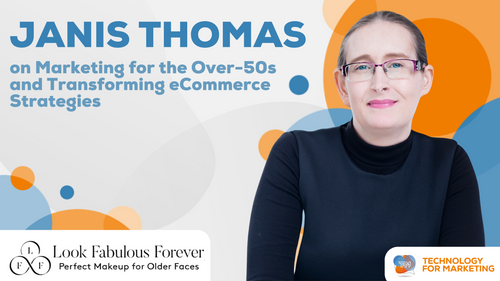 Janis Thomas on Marketing for the Over-50s and Transforming eCommerce Strategies