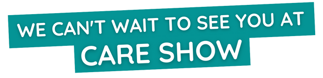 We can't wait to see you at the Care Show 20221