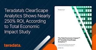 Teradata’s ClearScape Analytics Shows Nearly 250% ROI, According to Total Economic Impact Study