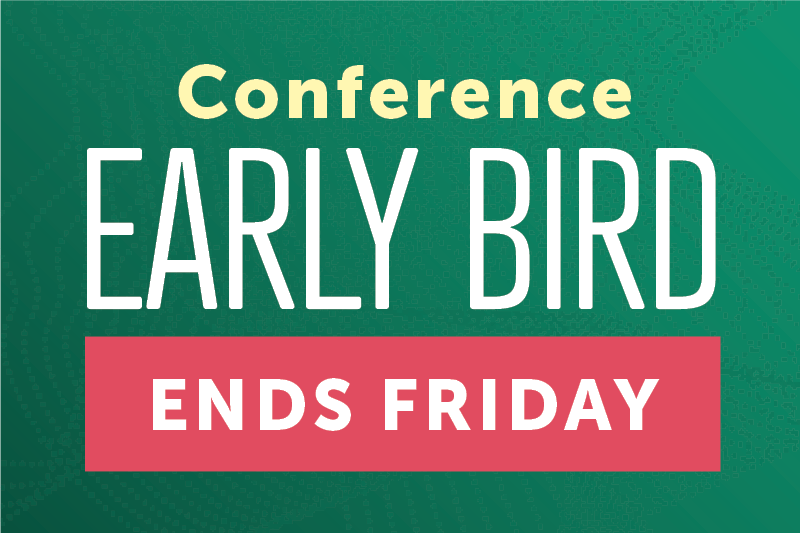 Early Bird Rate Ends This Friday