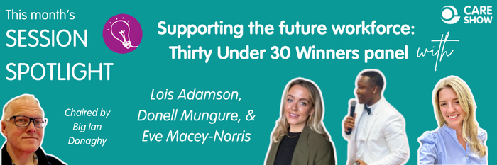 Session spotlight: Supporting the future workforce: Thirty Under 30 Winners panel