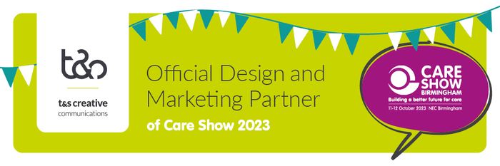 t&s creative communications, the Official Design & Marketing Partner of Care Show