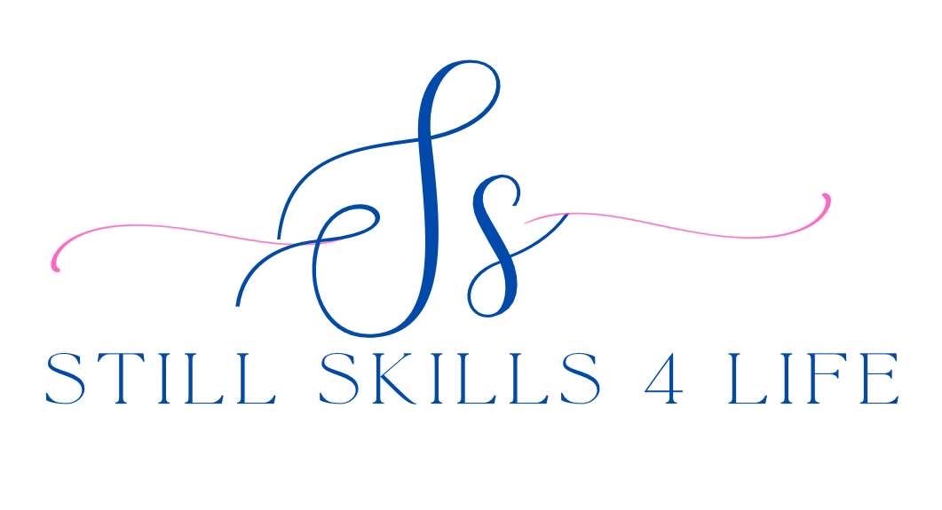 STILL SKILLS FOR LIFE LTD