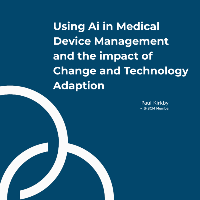 Using Ai in Medical Device Management and the impact of Change and Technology Adaption