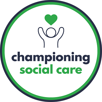 CHAMPIONING SOCIAL CARE