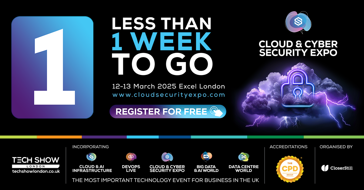 Less than 1 Week To Go | Cloud & Cyber Security Expo 2025