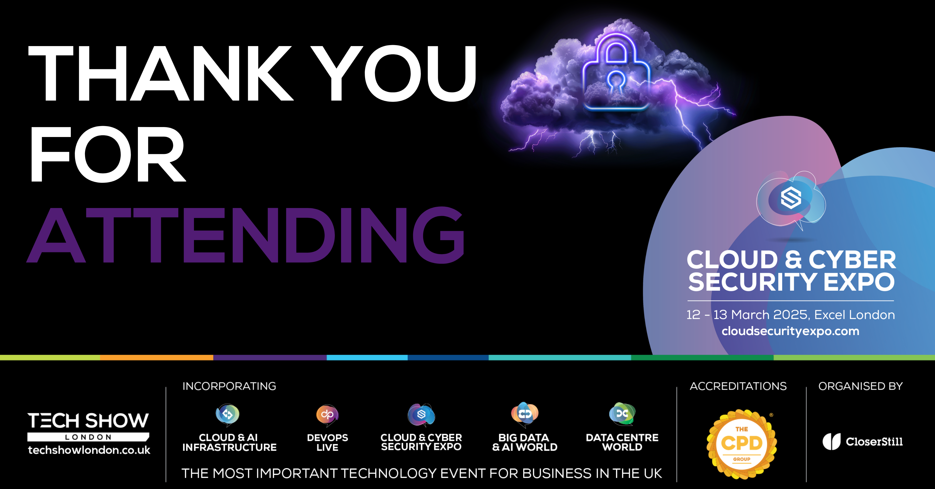 Thank you for attending | Cloud & Cyber Security Expo 2025