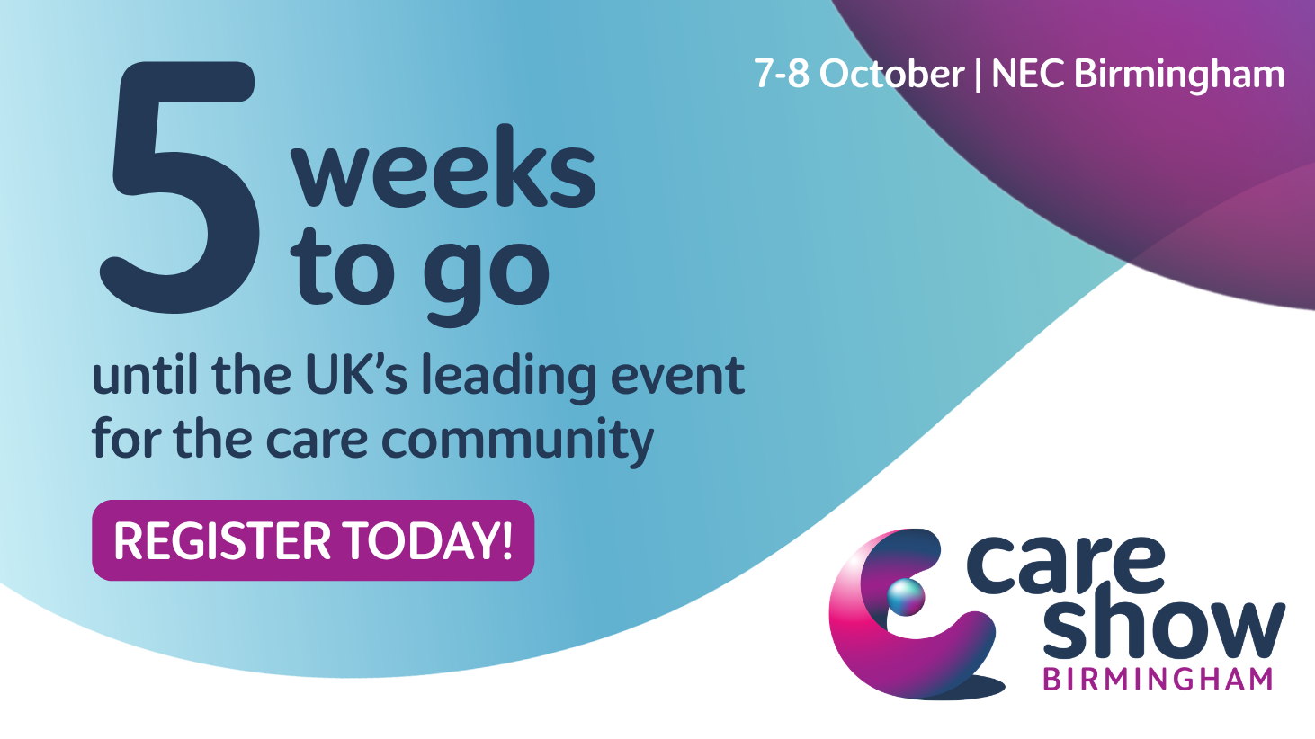 5 weeks to go until Care Show Birmingham - register your free pass now!