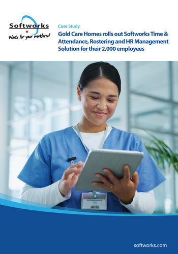 Case Study- Gold Care Homes rolls out Softworks Time & Attendance, Rostering and HR Management Solution for their 2,000 employees