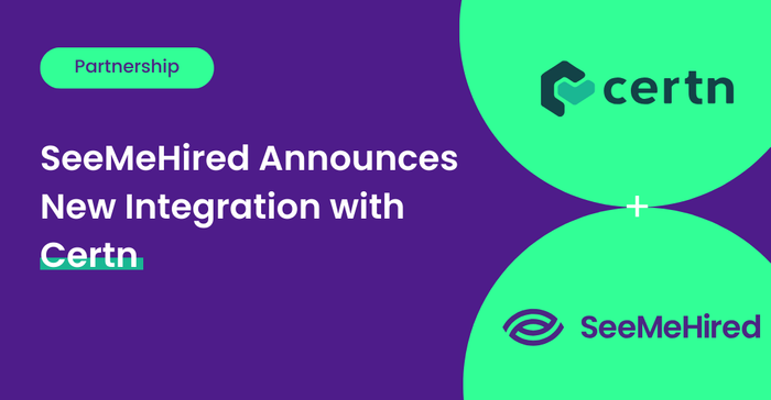 SeeMeHired Announces Partnership with Certn Background Screening