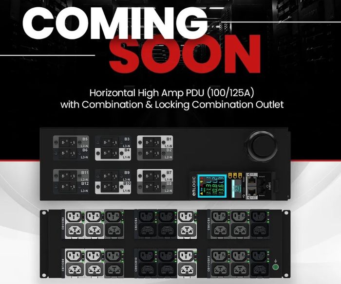 NEW! Enlogic Horizontal & Vertical high AMP PDU