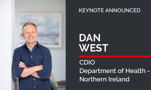 Dan West, CDIO Department of Health Northern Ireland joins Rewired 2022