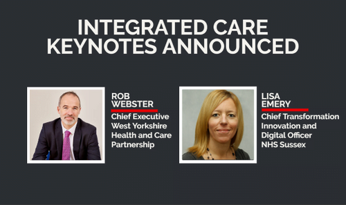 Leading ICS CEO and CIO announced for Rewired Integrated Care Stage
