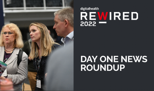 Digital Health Rewired 2022: Day one news roundup
