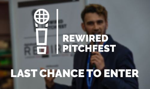 Final opportunity to get your entry in for Rewired Pitchfest 2022